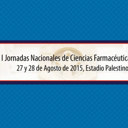 I Jornadas Nacionales de Ciencias Farmacéuticas y Bioquímicas