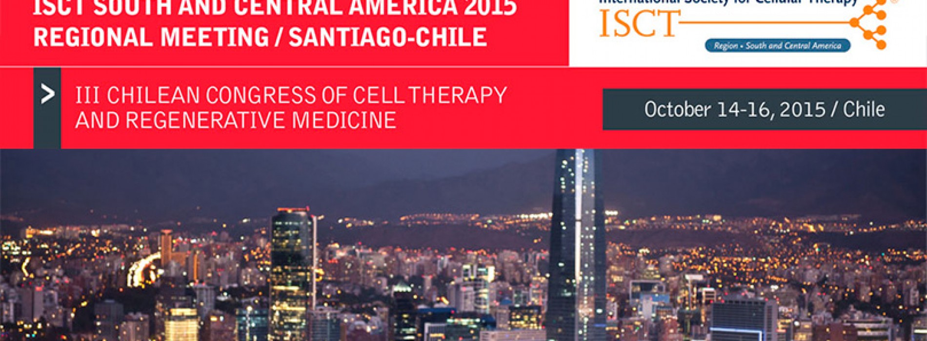 "ISCT 2015 South and Central America Regional Meeting and the III Congress of cell therapy"