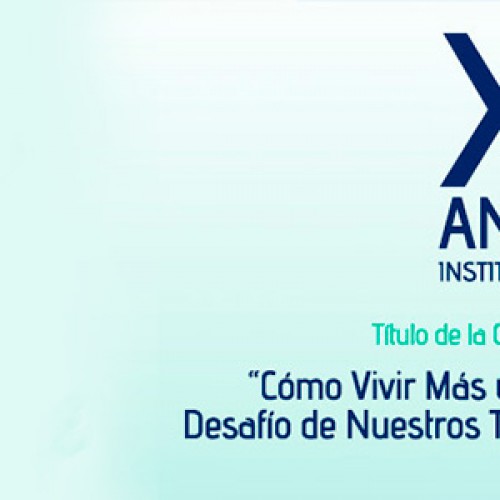 XVIII ANIVERSARIO INSTITUTO DE CIENCIAS BIOMÉDICAS – Conferencia: “Cómo Vivir Más y Mejor: Desafío de Nuestros Tiempos”
