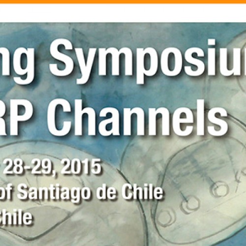 Spring Symposium in TRP Channels. September 28-29, 2015.  University of Santiago de Chile Santiago, Chile
