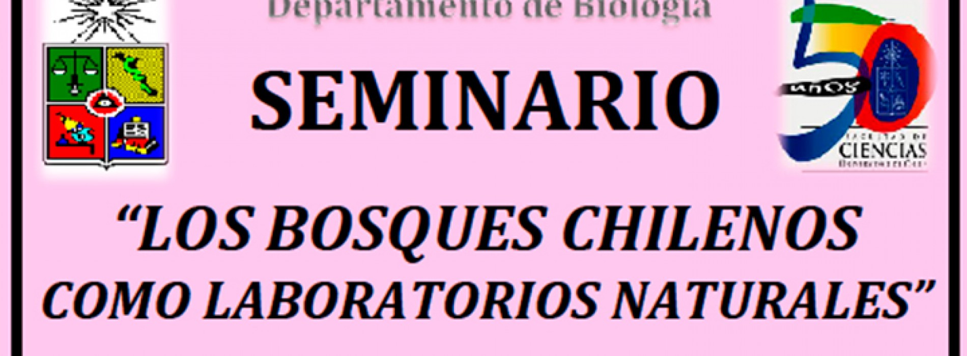 Seminario Departamental “Los Bosques Chilenos como laboratorios naturales”