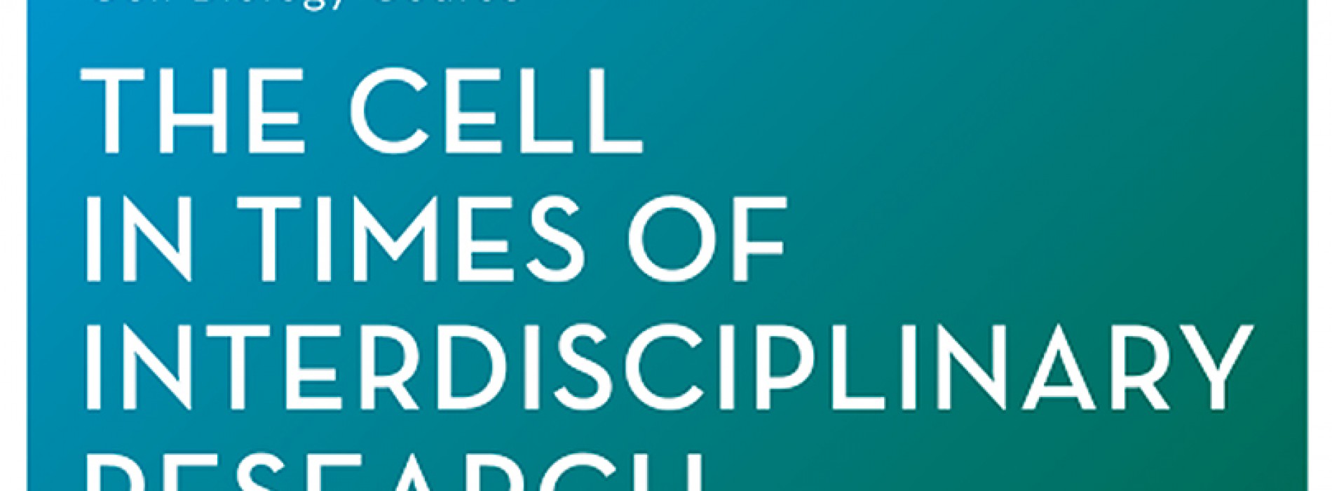 Extended the date of nomination to the 13 of December-CELL BIOLOGY IN TIMES OF INTERDISCIPLINARY RESEARCH