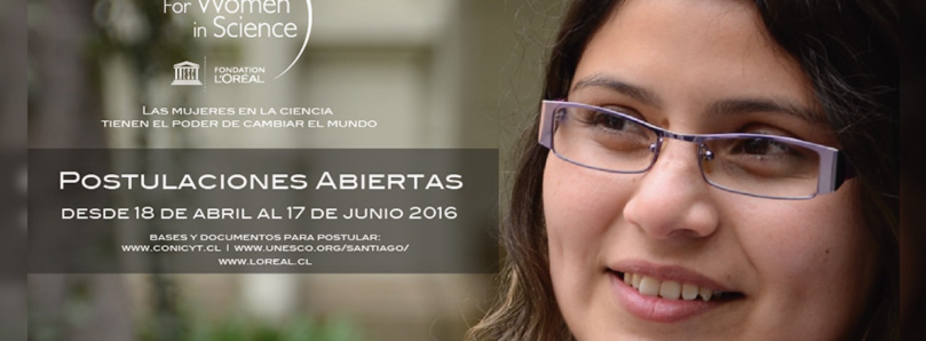 Nominations open from April 18 to June 17 to the prize l´oreal Chile - UNESCO For Women in Science 2016