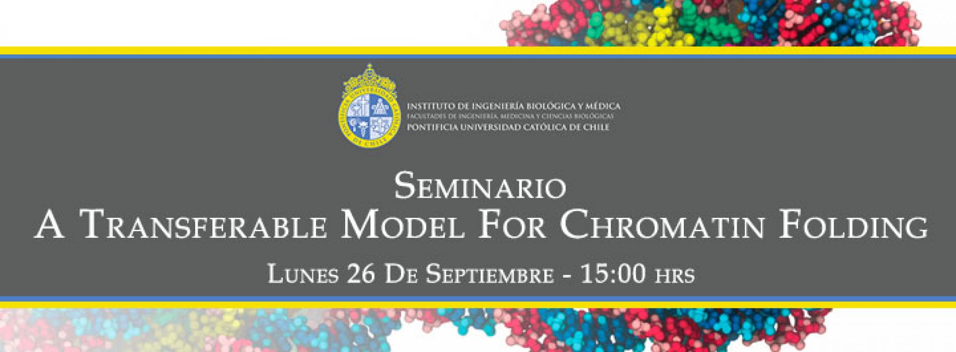 Seminario IIBM-UC José N. Onuchic: “A Transferable Model for Chromatin Folding”
