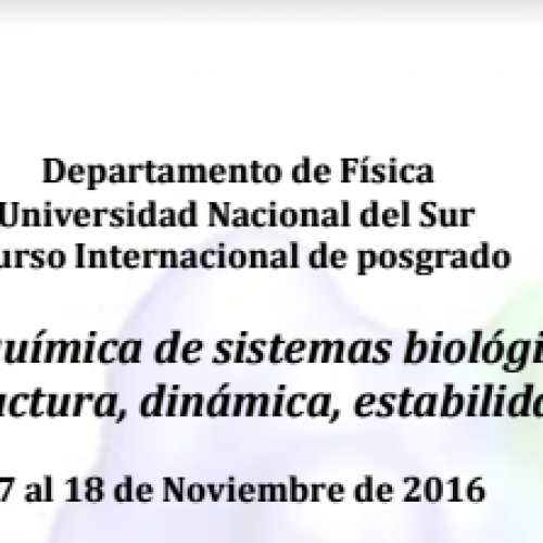 Curso de Físico-Química de Sistemas Biológicos a realizarse en la UNS-Bahía Blanca en noviembre del 2016