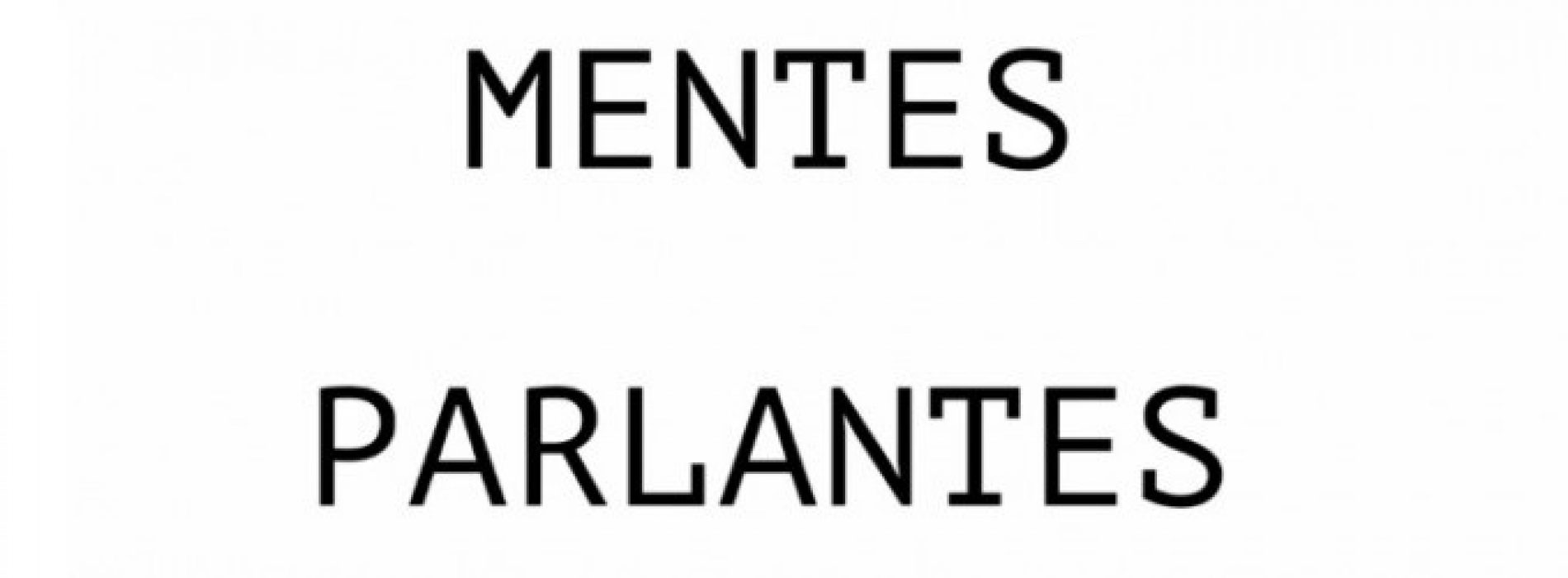 Mentes Parlantes capítulo 2