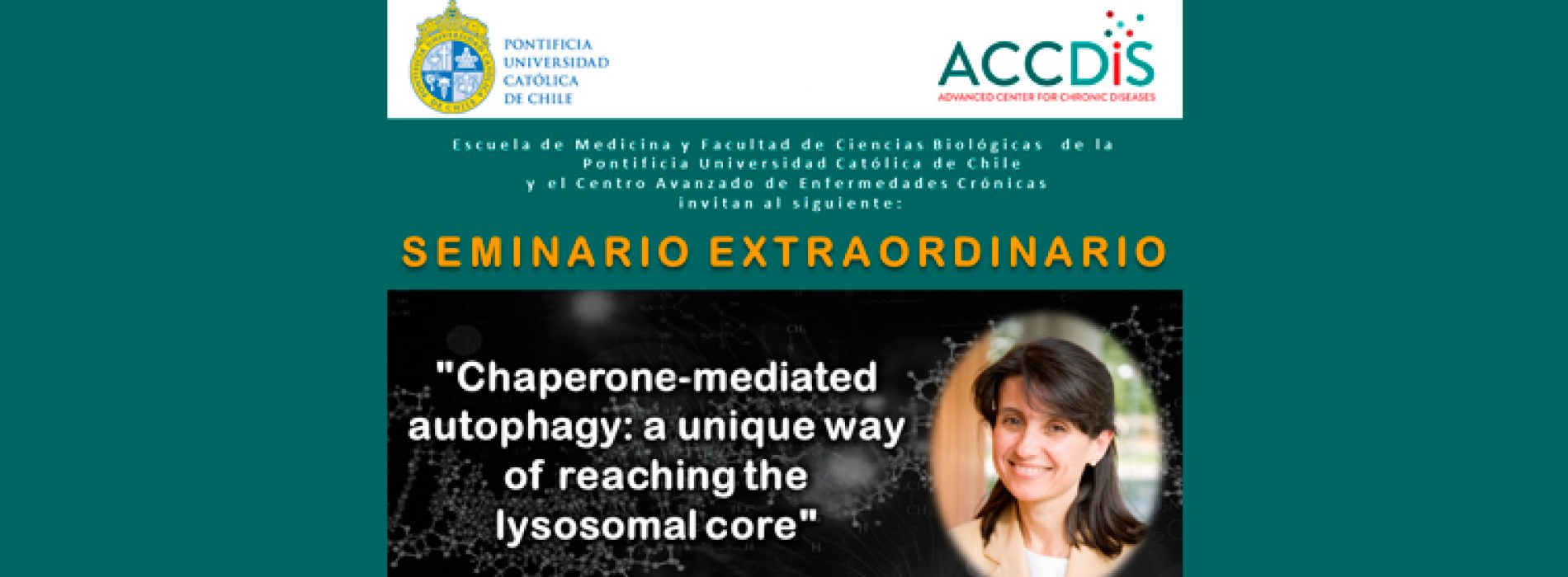 SEMINARIO EXTRAORDINARIO: «Chaperone-mediated autophagy: a unique way of reaching the lysosomal core» Dr. Ana Maria Cuervo M.D., Ph.D.