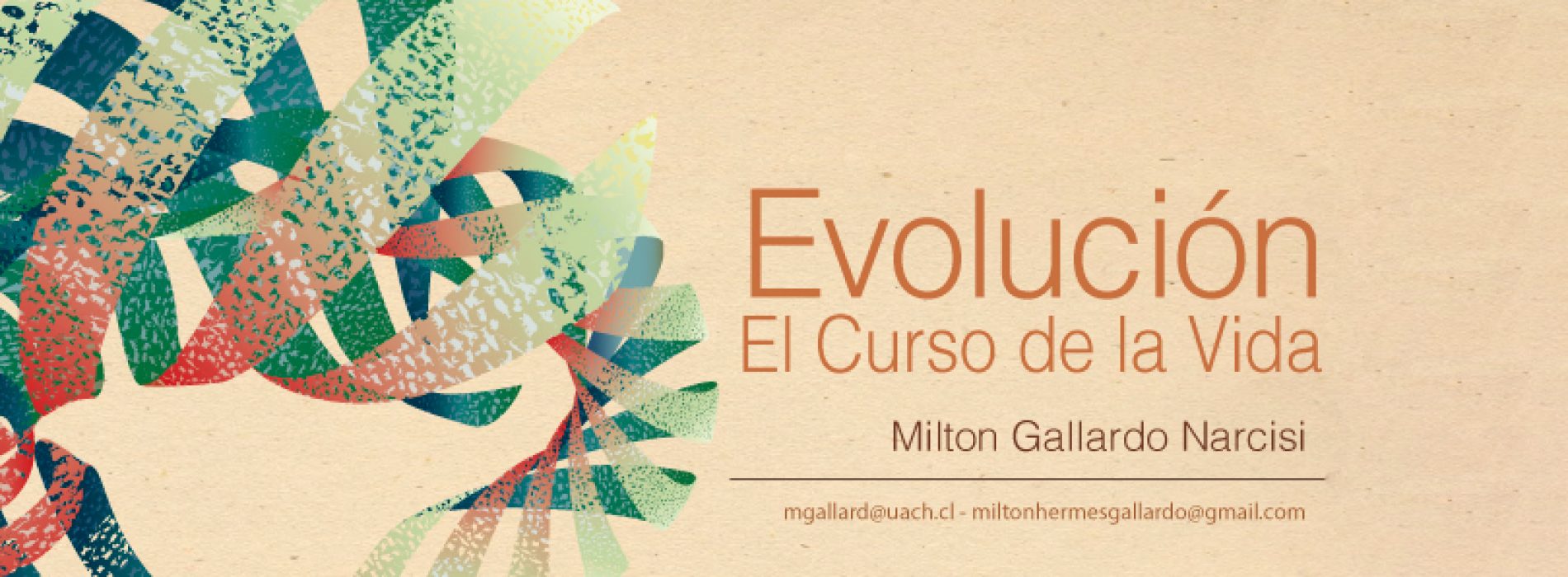 Segunda edición en pdf del libro del Profesor Milton Gallardo, «Evolución. El curso de la Vida»