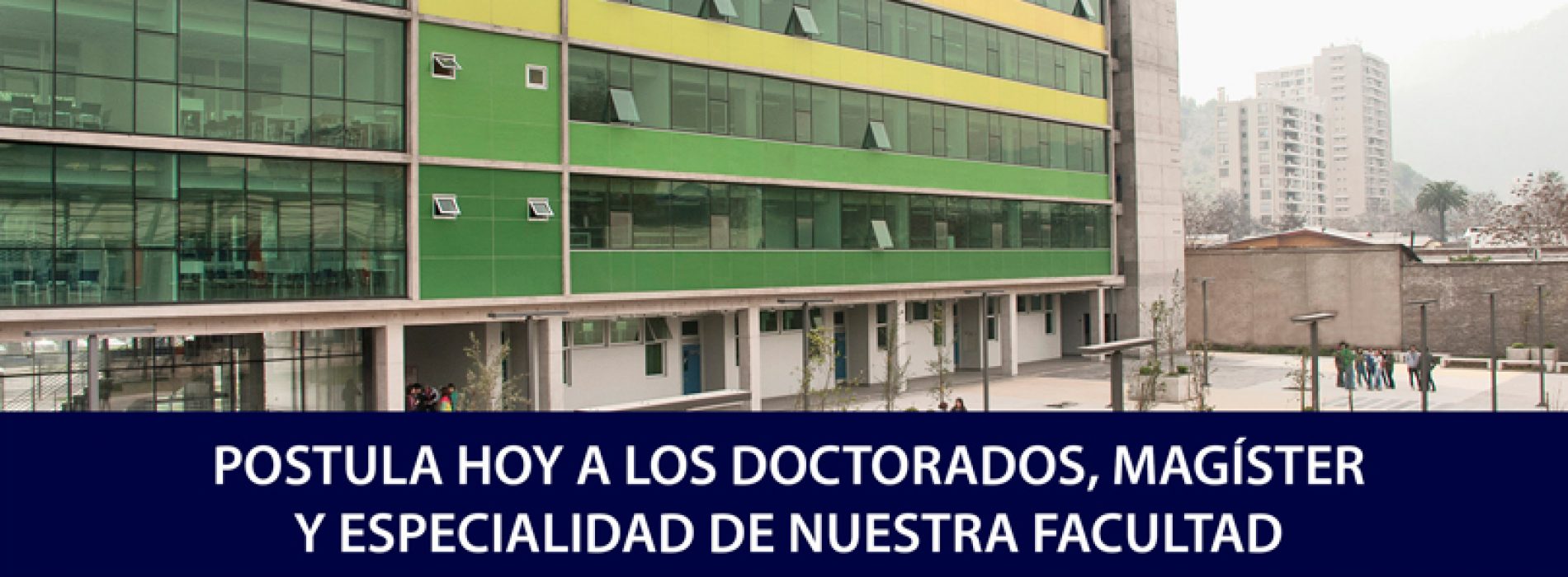 Postulaciones abiertas a Magíster y Doctorados 2018
