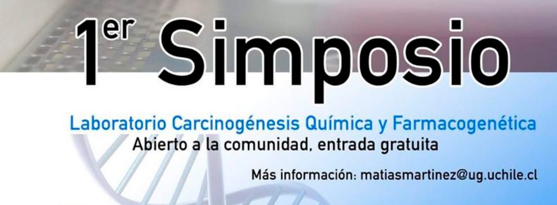 1st Symposium laboratory Cancinogenesis chemistry and pharmacogenetics