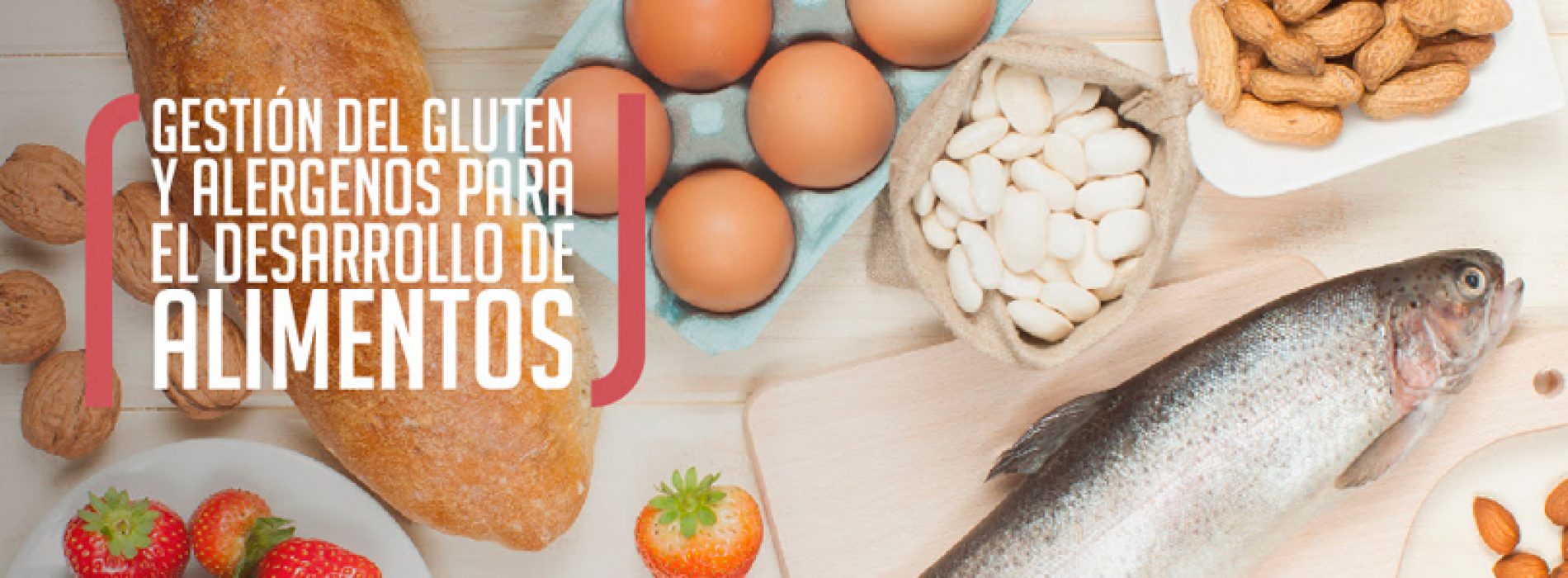 Actualízate! Diploma de Postítulo a Distancia Gestión del Gluten y Alérgenos para el Desarrollo de Alimentos