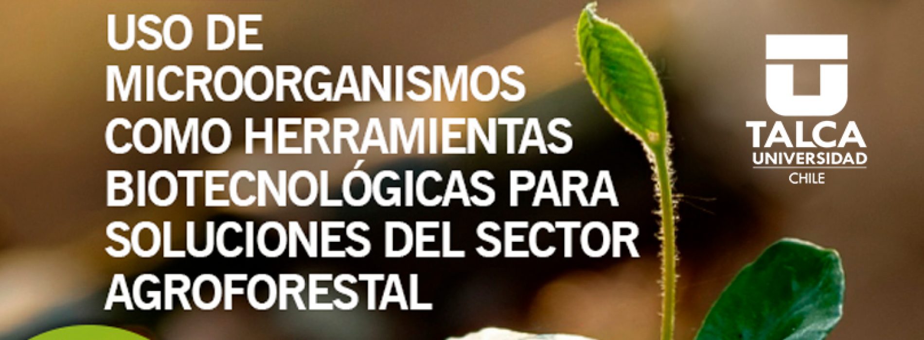 Microorganisms agroforestry sector - Institute of biological sciences