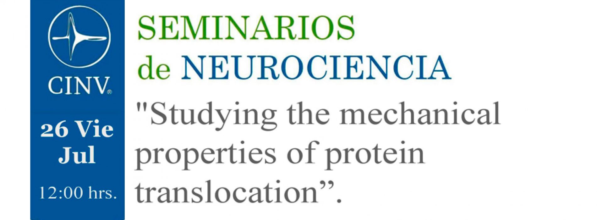 Seminarios de Neurociencia «Studying the mechanical properties of protein translocation»