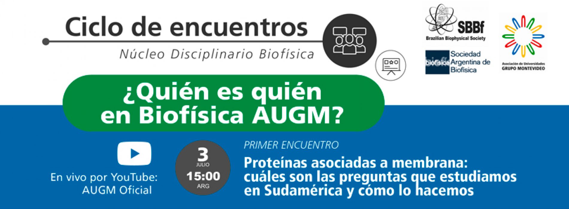 Ciclo de encuentros: ¿Quien es quién en Biofísica AUGM?